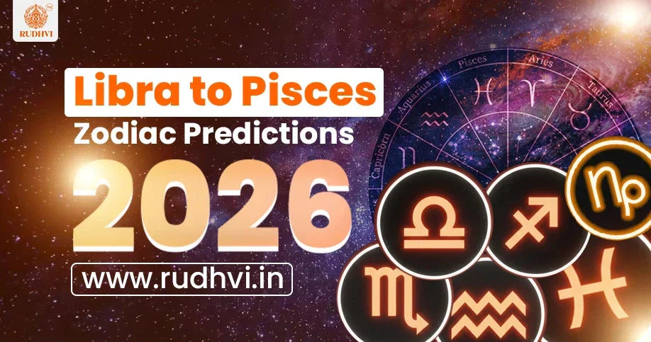 Libra to Pisces Horoscope 2026 Zodiac Predictions astrology banner by Rudhvi
