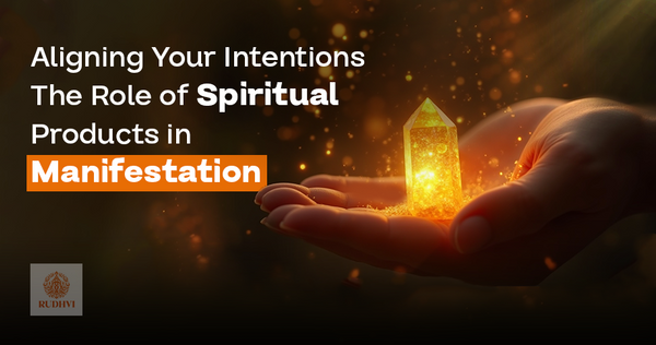 Aligning Your Intentions The Role of Spiritual Products in Manifestation