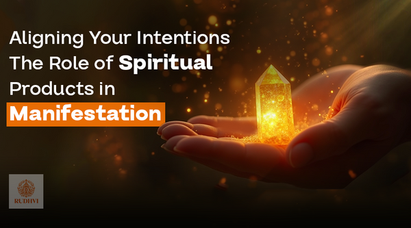 Aligning Your Intentions The Role of Spiritual Products in Manifestation