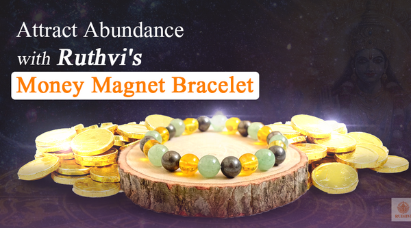 Attract Abundance with Ruthvi’s Money Magnet Bracelet