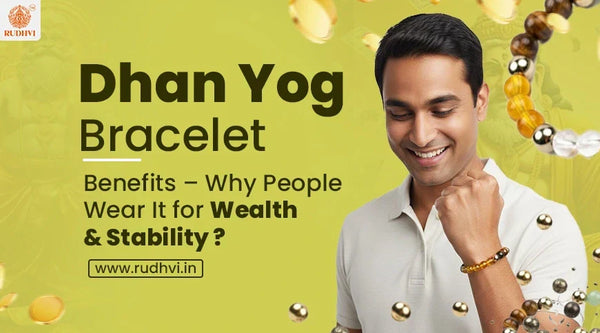 dhan yog bracelet for wealth prosperity and financial stability