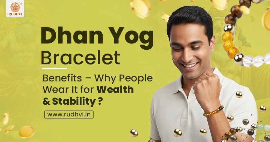 dhan yog bracelet for wealth prosperity and financial stability