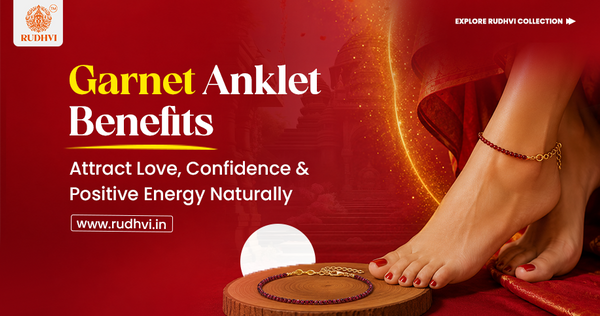 Garnet Anklet Benefits for Love, Confidence, Motivation and Positive Energy