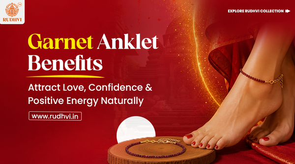 Garnet Anklet Benefits for Love, Confidence, Motivation and Positive Energy
