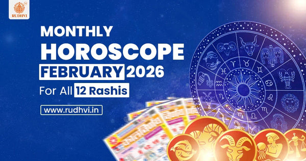 February 2026 Monthly Horoscope for all 12 Rashis – Rudhvi Astrology
