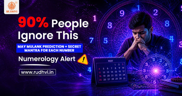 90% People Ignore This – May Mulank Prediction & Numerology Alert