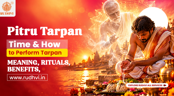 Pitru Tarpan ritual for ancestors with Puranic significance of Gaya and Pind Daan