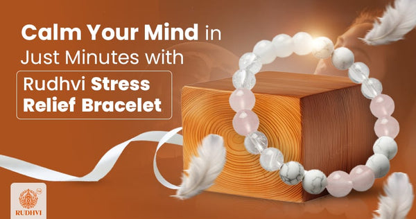Rudhvi Stress Relief Bracelet made with Moonstone, Clear Quartz, Howlite, and Rose Quartz — natural handcrafted healing crystal bracelet for stress relief, emotional balance, and calmness.