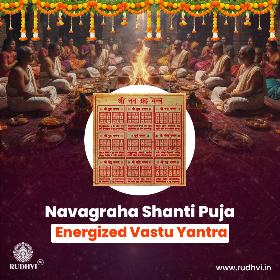 Navagraha Shanti Puja + Energized Vastu Yantra