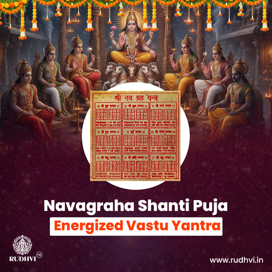 Navagraha Shanti Puja + Energized Vastu Yantra