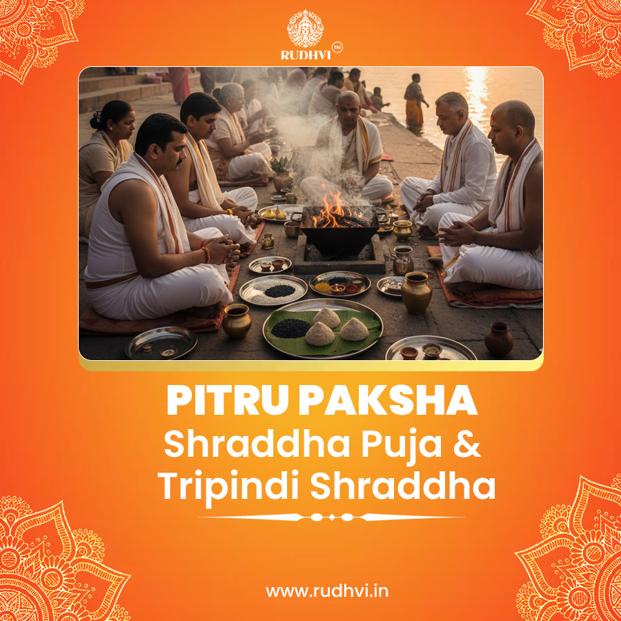 Pitru Paksha Special Shraddha Puja & Tripindi Shraddha