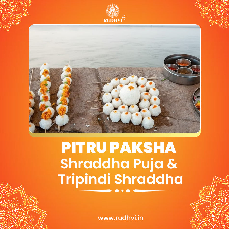 Pitru Paksha Special Shraddha Puja & Tripindi Shraddha