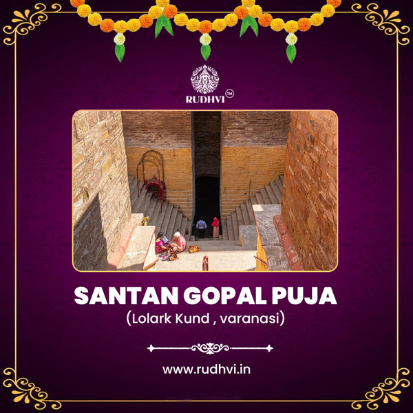 Santan Gopal Puja (Online) – Lolark Kund, Varanasi
