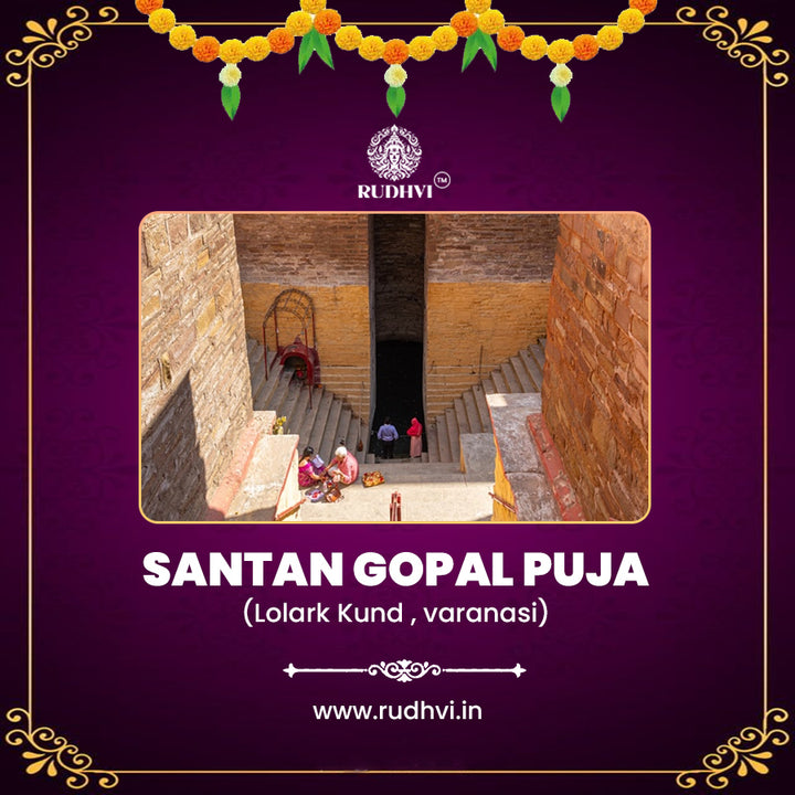 Santan Gopal Puja (Online) – Lolark Kund, Varanasi