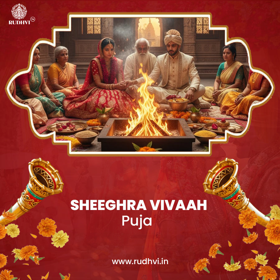 Sheeghra Vivah Puja Online – For Early & Auspicious Marriage