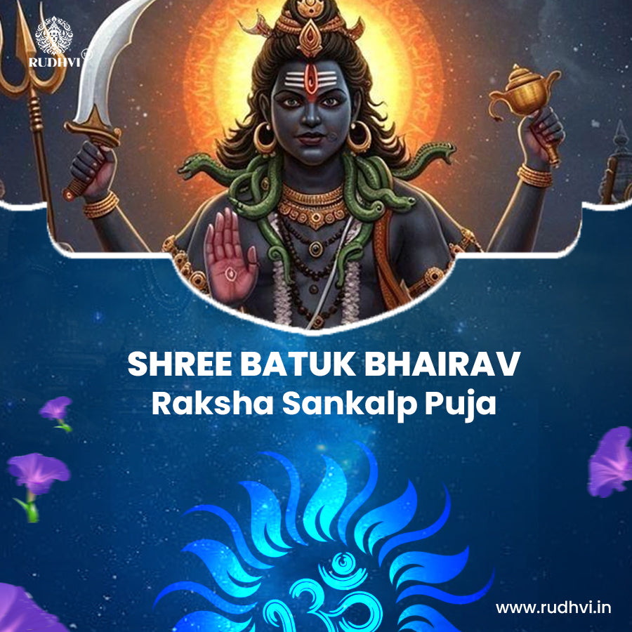 Shree Batuk Bhairav Raksha Sankalp Puja – Protection, Fear Removal & Negativity Shield