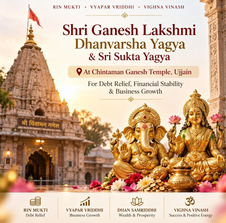 Rin Mukti & Business Growth Ganesh Lakshmi Dhanvarsha Yagya