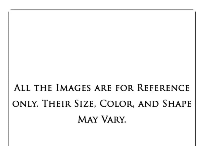 Text indicating that all images are for reference only with size, color, and shape variations.