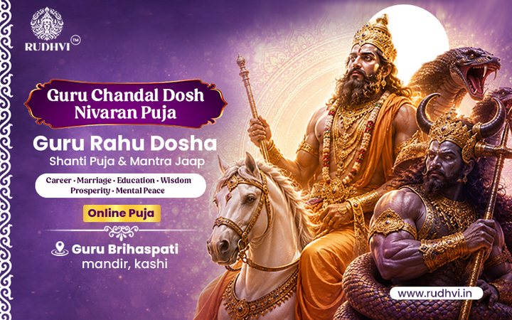 Guru Chandal Dosh Nivaran Puja Online in Kashi | Guru Rahu Shanti Puja