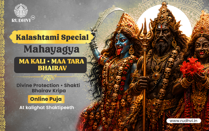 Kalashtami Special Kaal Bhairav Maa Kali Maa Tara Mahayagya Online Puja
