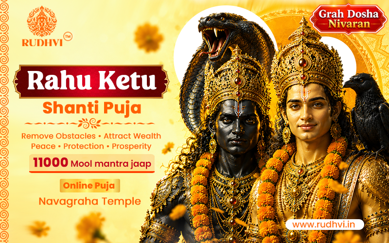 Rahu Ketu Shanti Puja Online | Rahu Ketu Dosha Nivaran & Mantra Jaap