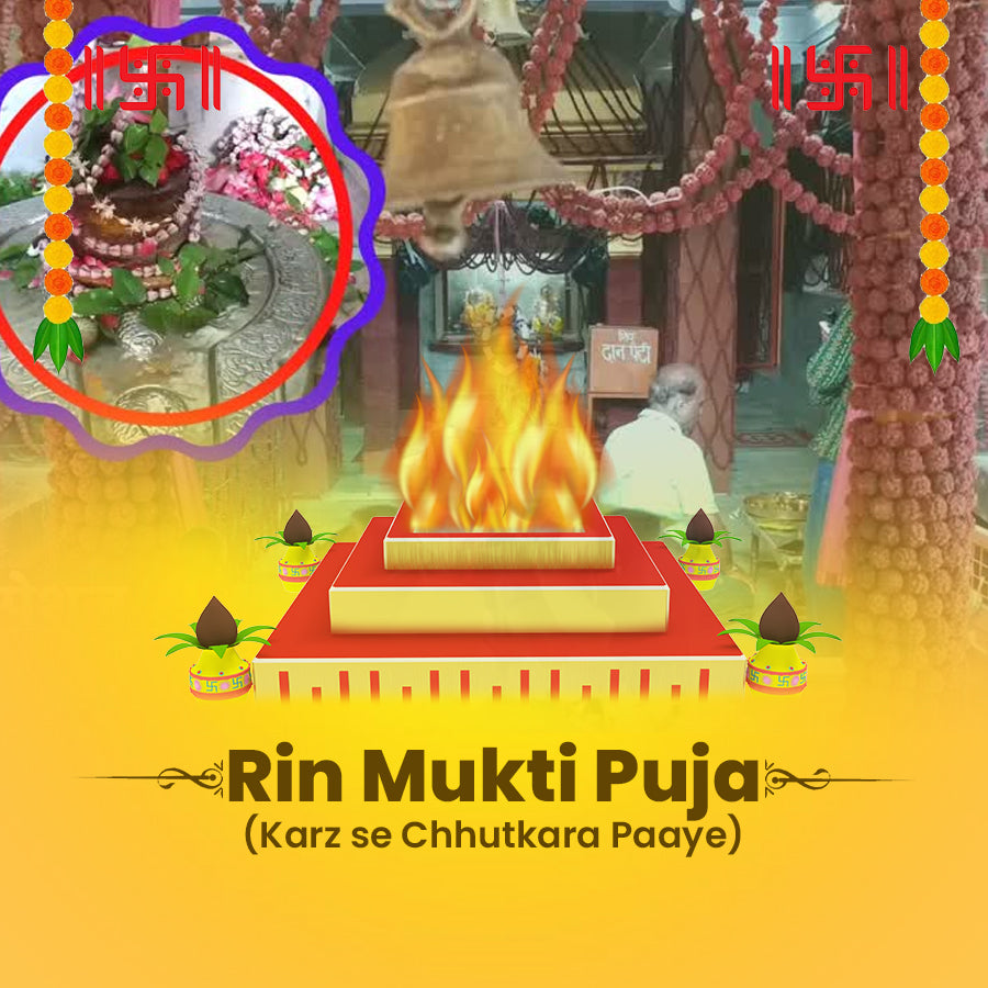 Rin Mukti Puja Online at Kashi Rin Mukteshwar Mandir | Debt Relief, Loan Mukti & Rin Mochan Puja