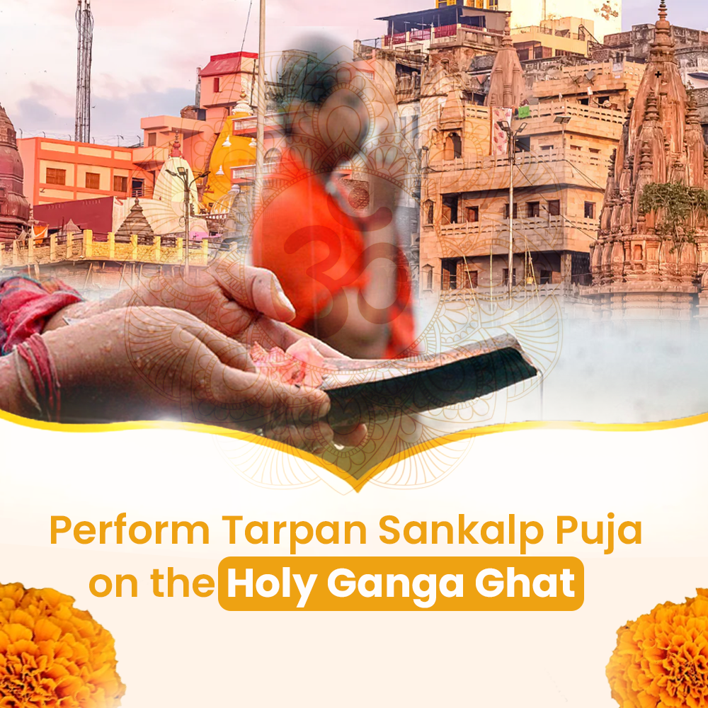 Tarpan Sankalp Puja performed at sacred Ganga Ghat by Vedic priest-rudhvi

